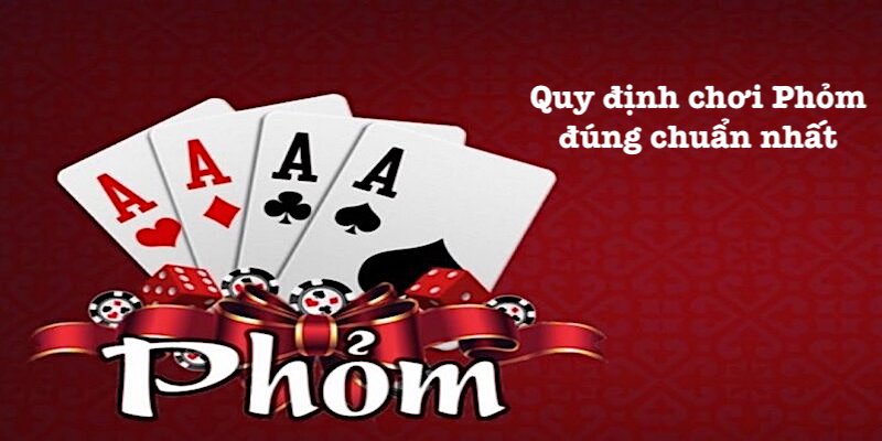 Tìm hiểu chi tiết cách chơi Phỏm chuẩn xác nhất hiện nay 3 Quy định chung về cách chơi Phỏm