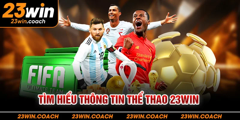 Thể thao 23Win 1 Tìm hiểu thể thao 23win